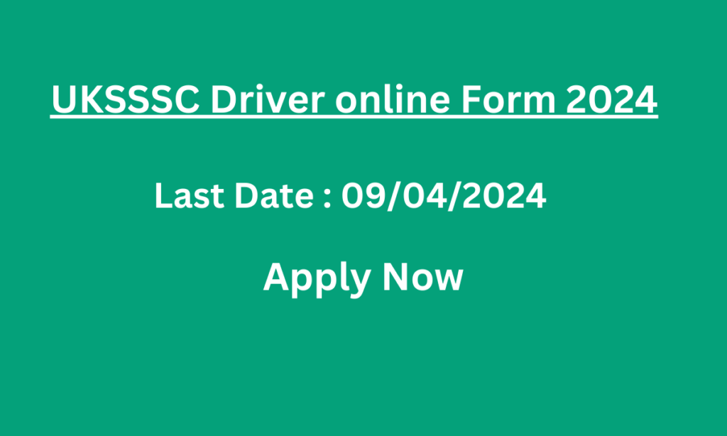 UKSSSC Driver online Form 2024