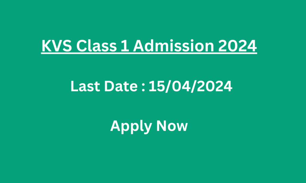 KVS Class 1 Admission 2024