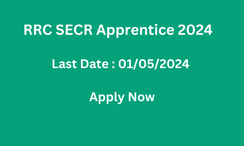 RRC SECR Apprentice 2024